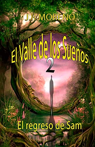 El valle de los sueños 2 (El regreso de Sam) (Spanish Edition)