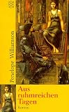 Aus ruhmreichen Tagen: Roman - Penelope Williamson 