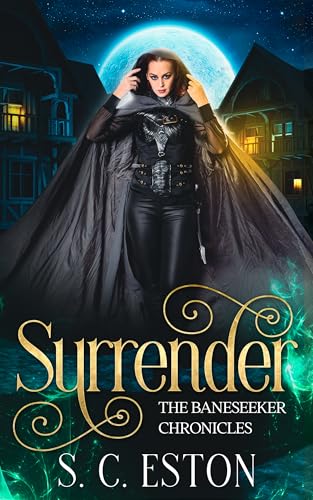 Surrender: The Baneseeker Chronicles: Book 1