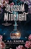 A Blossom at Midnight: An Epic Fae Fantasy (The Scented Court Book 1)