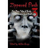 ZIPPERED FLESH 3