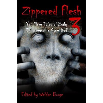 ZIPPERED FLESH 3