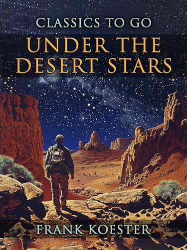 Under The Desert Stars (CLASSICS TO GO)