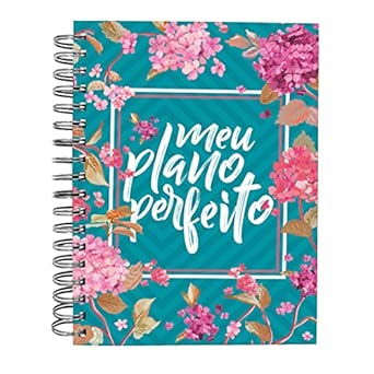 Capa do livro Meu plano perfeito, planner sem data com espiral duplo, capa Flores (4ª edição) | Planner 2026