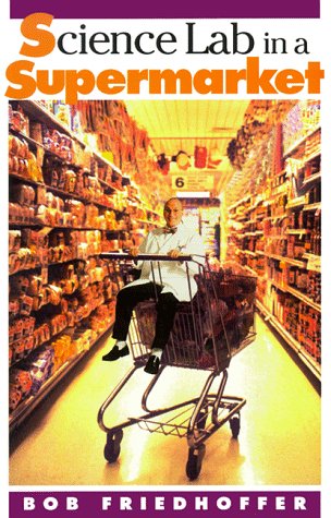 Buy Science Lab in a Supermarket (Look What Came from) — BookShops.in
