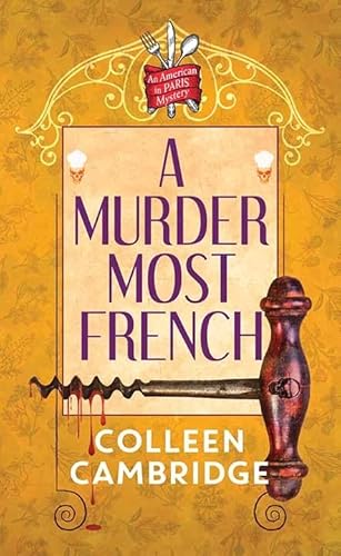 A Murder Most French: An American in Paris Mystery