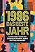 1986: Das beste Jahr: Das ultimative Geschenk zum 40. Geburtstag für den Jahrgang 1986 - mit Erinnerungen, Fakten, Humor & Zeitgeist aus Kindheit, Jugend & Erwachsenwerden