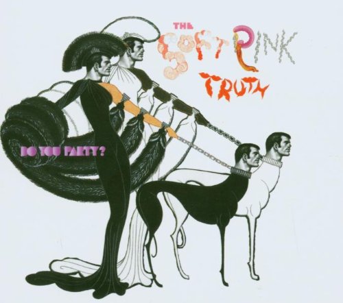 Do You Party? [Audio CD] Soft Pink Truth
