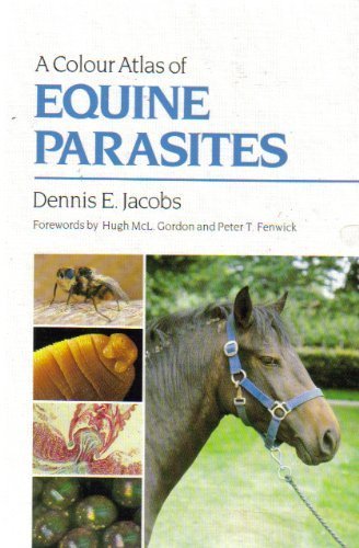 A Colour Atlas of Equine Parasites