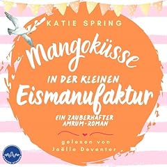 Mangok&uuml;sse in der kleinen Eismanufaktur cover art