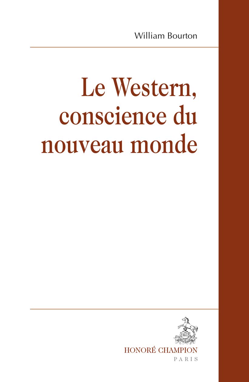 Le Western, conscience du nouveau monde - Essai littéraire Broché