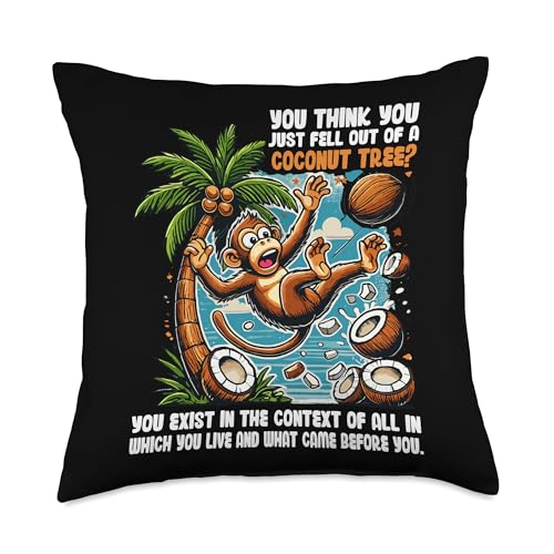 You Think You Just Fell Out Of A Coconut Tree Funny Saying Throw Pillow -  merch_template, 6RJZ0AWECYAUS_18X18