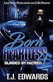 Born Heartless 4: Blinded by Hatred