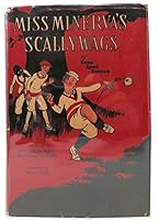 MISS MINERVA'S SCALLYWAGS. B000859NXW Book Cover