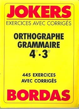 Paperback Jokers, Exercices avec Corrigés, Orthographe - Grammaire 4e 3e - 445 Exercices avec Corrigés [French] Book