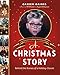 A Christmas Story: Behind the Scenes of a Holiday Classic