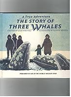 The Story of Three Whales (A True Adventure) 1559710373 Book Cover
