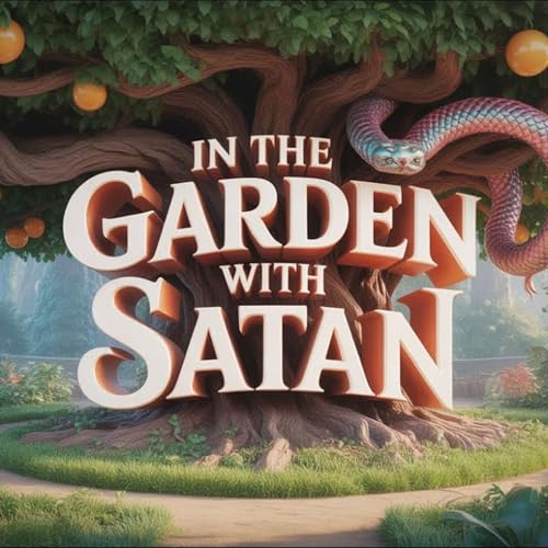 In The Garden with Satan - Wednesday Bible Study 12/03/2025 - Pastor Bob Gray II