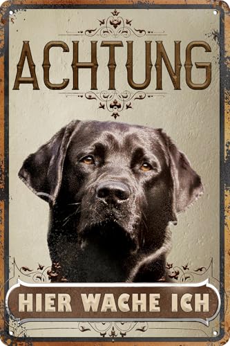 30 x 20 cm wetterfestes Blechschild Warnhinweis Torschild Achtung hier Wache ich! Warnung vor dem Hund (Labrador schwarz)