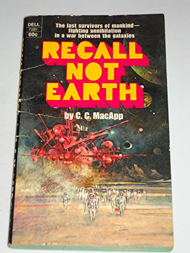 Recall Not Earth (Dell Books #7281) B00HULDAGS Book Cover