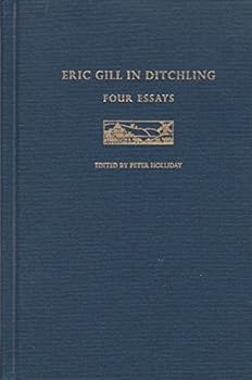 Hardcover Eric Gill in Ditchling: Four Essays Book