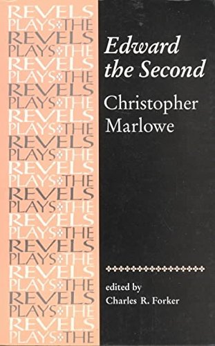 Image of [Edward the Second: Christopher Marlowe] (By: Charles R. Forker) [published: October, 1995]