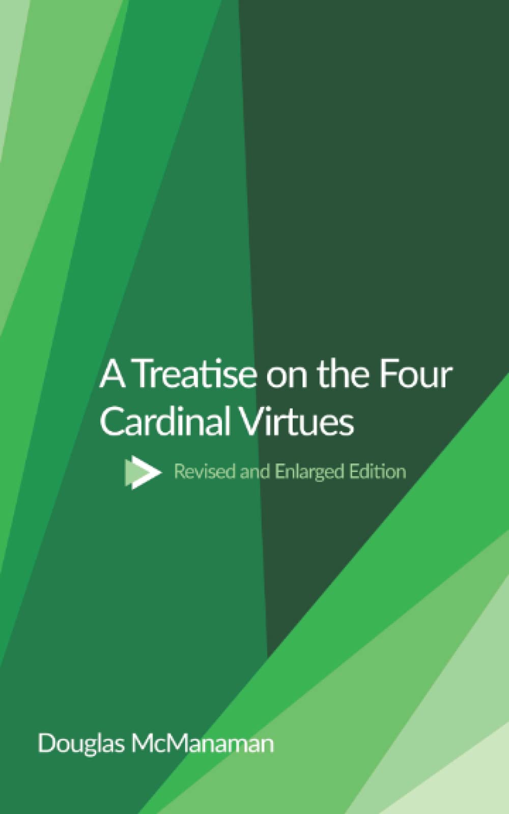 A Treatise on the Four Cardinal Virtues