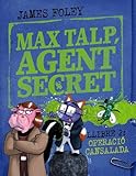  Max talp, agent secret. Llibre 2: Operació cansalada (Llibres infantils i juvenils - Diversos)