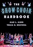 The Show Choir Handbook
