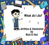  What do I do? (English Edition)