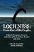 Loch Ness: From Out of the Depths: Original Newspaper Accounts of the Rise of the Loch Ness Monster - 1933-1934