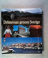 Drömresan Genom Sverige 9146165460 Book Cover
