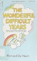 The Wonderful Difficult Years 0882072412 Book Cover