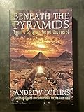 Beneath the Pyramids: Egypt's Greatest Secret Uncovered