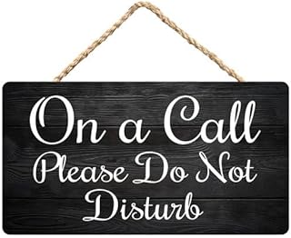 Everyday Home Sign - On A Call Please Do Not Disturb - Rustic Wooden Signs Hanging Plaque Home Wall Art 6X12 Inch Sign Wall Decor For Home Office