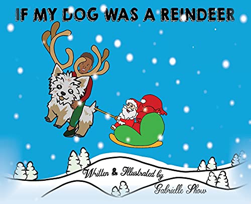 If My Dog Was a Reindeer
