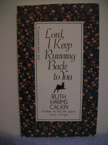 Lord I Keep Running Back 0842338195 Book Cover