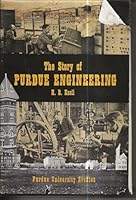 The Story of Purdue Engineering B0007DOUGA Book Cover