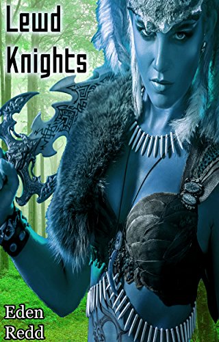 Lewd Knights: A Virtual Fantasy Romance Adventure (Lewd Saga Book 1)