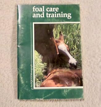 Paperback Foal Care and Training: The Critical Months Book