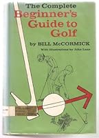 The Complete Beginner's Guide To Golf 0385055293 Book Cover