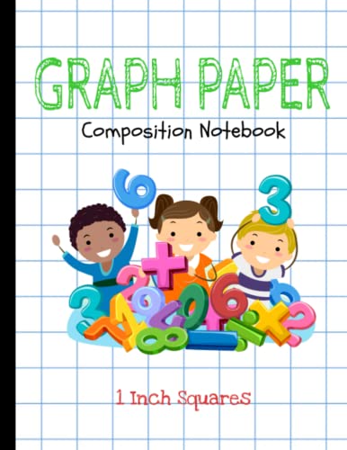 Graph Paper Composition Notebook: 1 Inch Squares | Grid Composition Notebook for Kids | Math Composition Notebook for Science or Math Students | 8.5x11