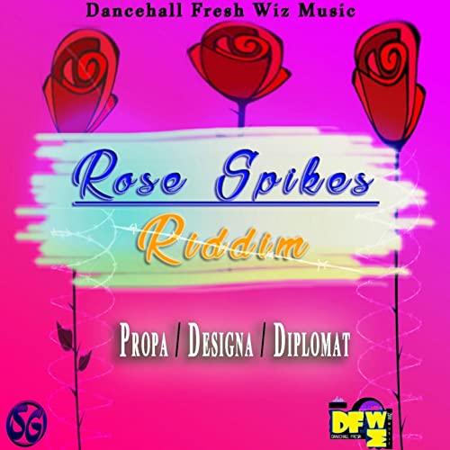 Amazon.com: Rose Spikes Riddim [Explicit] : VARIOUS ARTISTS: Digital Music
