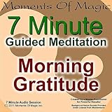 7 Minute Guided Meditation - Morning Gratitude