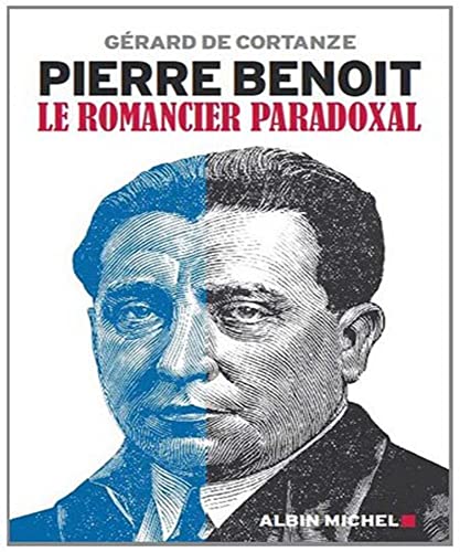 Pierre Benoit: Le romancier paradoxal [French] 2226240152 Book Cover