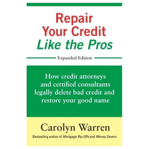 Repair Your Credit Like the Pros: How credit attorneys and certified consultants legally delete bad credit and restore your good name