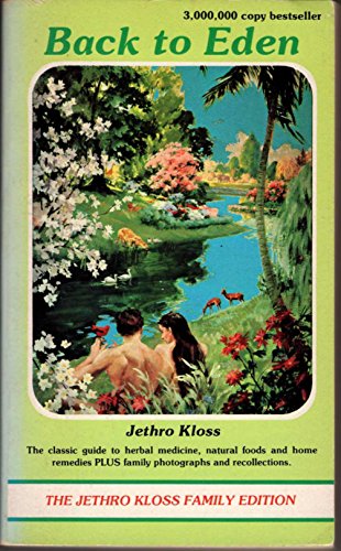 Back to Eden: Authorized Kloss Family Edition 0940676001 Book Cover