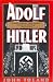 Adolf Hitler: The Definitive Biography
