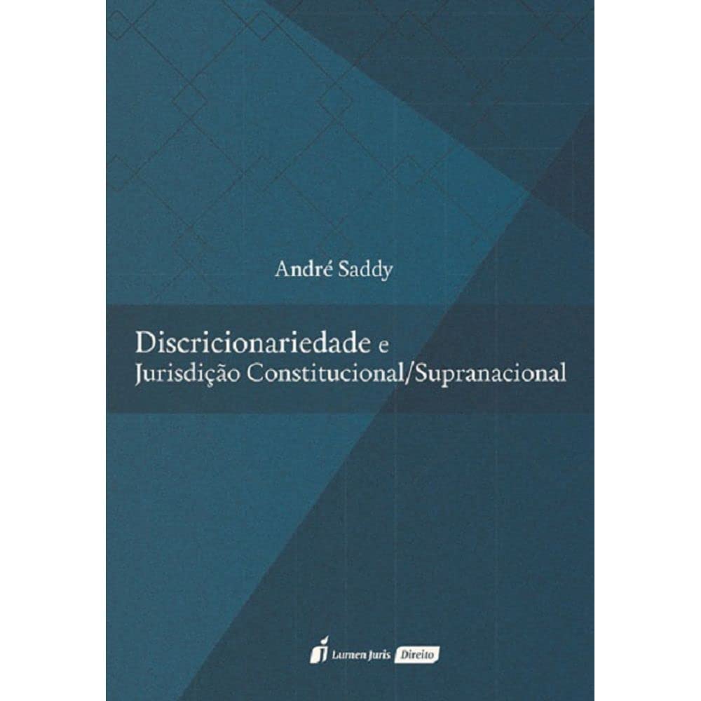Capa de Discricionariedade e Jurisdição Constitucional/Supracional. 2018
