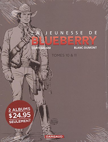 La jeunesse de Blueberry, Coffret en 2 volumes : Tome 10, La solution Pinkerton ; Tome 11, La piste des maudits La jeunesse de Blueberry, Coffret en 2 volumes : Tome 10, La solution Pinkerton ; Tome 11, La piste des maudits